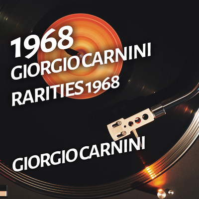 アルバム/Giorgio Carnini - Rarities 1968/Giorgio Carnini