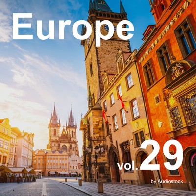 アルバム/Europe, Vol. 29 -Instrumental BGM- by Audiostock/Various Artists
