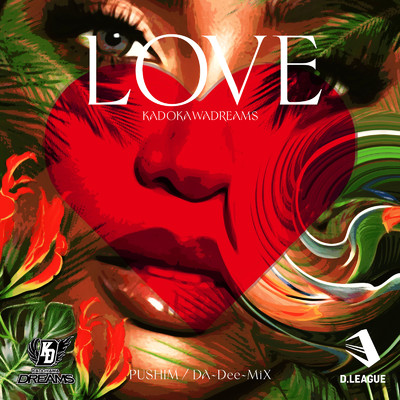 シングル/LOVE (Round ver.)/KADOKAWA DREAMS, PUSHIM & DA-Dee-Mix