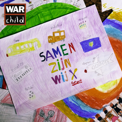 Samen Zijn Wij (featuring Chef'Special)/War Child Netherlands
