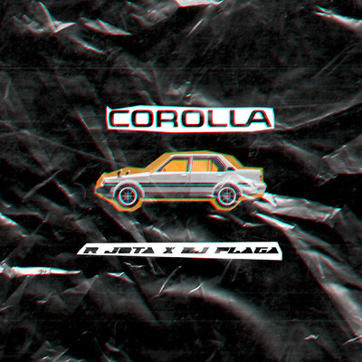 Corolla (Explicit)/R Jota／Dj Plaga
