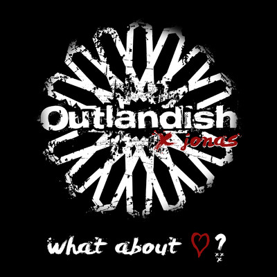 What About Love ？/Outlandish／Jonas