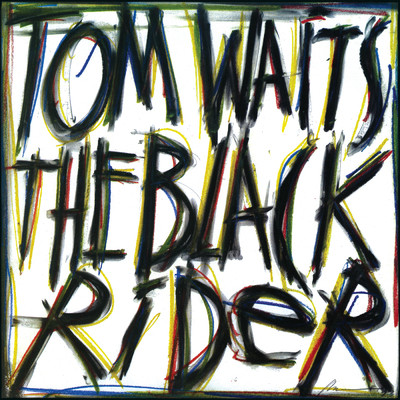 The Black Rider (2023 Remaster)/Tom Waits