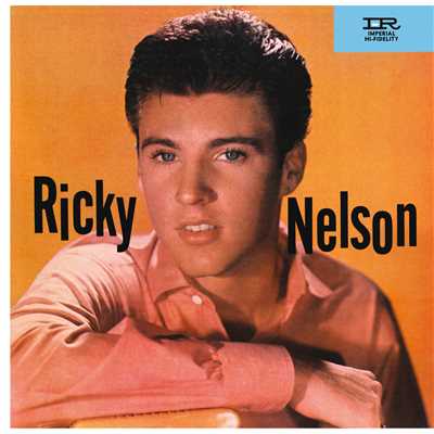 Ricky Nelson (Expanded Edition ／ Remastered)/リッキー・ネルソン