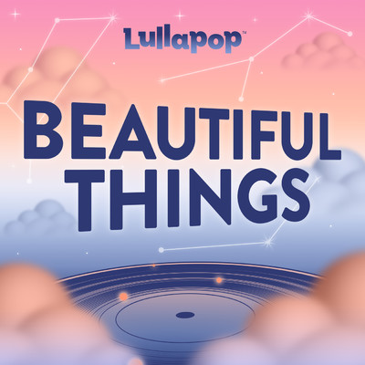 アルバム/Beautiful Things/Lullapop