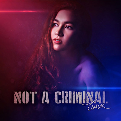 シングル/NOT A CRIMINAL/Timur Flores