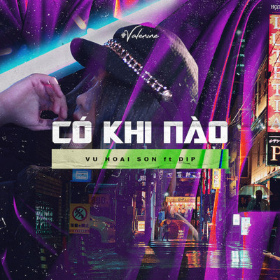 Co Khi Nao (feat. Dip)/Vu Hoai Son