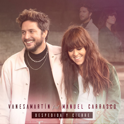 シングル/Despedida y cierre (feat. Manuel Carrasco)/Vanesa Martin