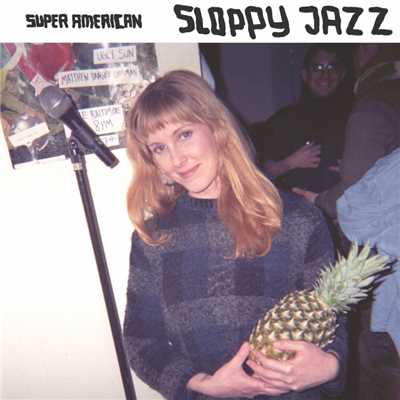 シングル/Sloppy Jazz/Super American