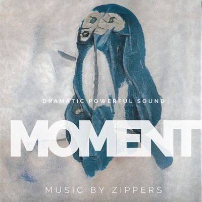 MOMENT/ZIPPERS