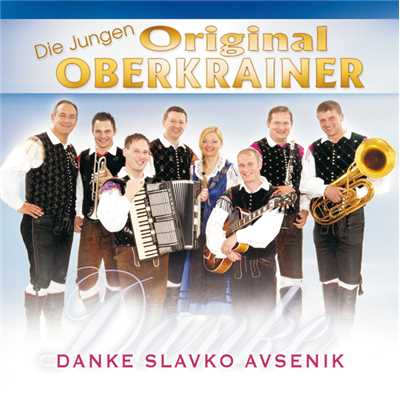 Danke Slavko Avsenik/Die Jungen Original Oberkrainer