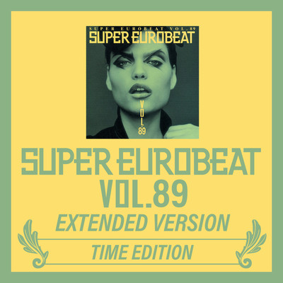 アルバム/SUPER EUROBEAT VOL.89 EXTENDED VERSION TIME EDITION/Various Artists