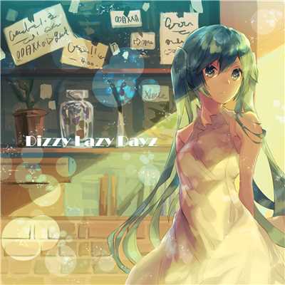 シングル/Dizzy Lazy Dayz (feat. 初音ミク)/AETA(イータ)