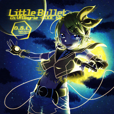 シングル/Little Bullet Di-VAlkyrie-CODE KR- (feat. 鏡音リン)/D.S.L