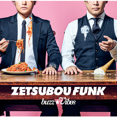 アルバム/ZETSUBOU FUNK/buzz★Vibes