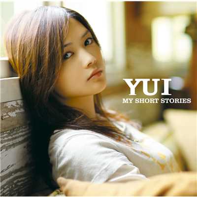 MY SHORT STORIES/YUI