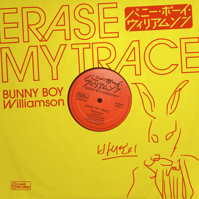 Erase My Trace/Bunny Boy Williamson