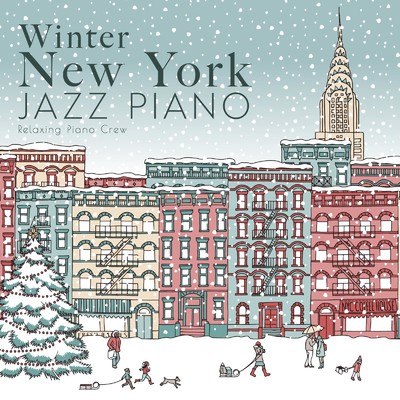 Manhattan Winter Music/Relaxing Piano Crew