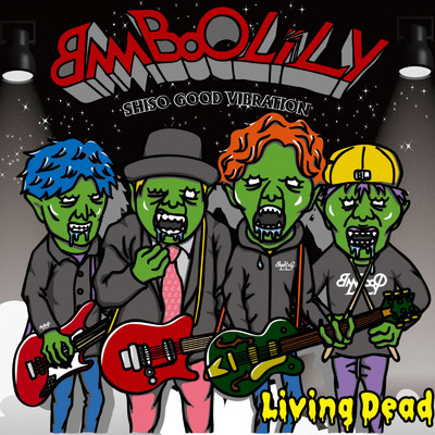 LIVING DEAD/BambooLily
