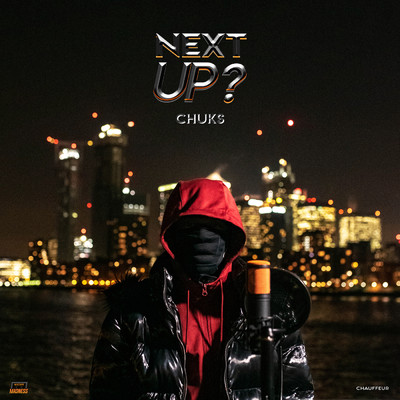 Next Up - S2-E12 (Explicit) (Mixtape Madness Presents)/Chuks