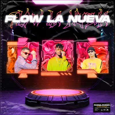 Flow La Nueva/Chestthar Downs／Ian Escobar／Louis DM