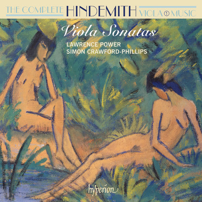 シングル/Hindemith: Viola Sonata, Op. 25 No. 4: III. Finale. Lebhafte Viertel/Lawrence Power／サイモン・クロフォード=フィリップス