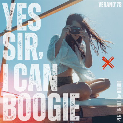 Yes Sir, I Can Boogie/Debbie