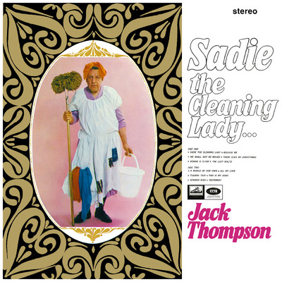 Sadie The Cleaning Lady…/Jack Thompson