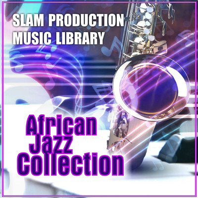 African Jazz Collection/Slam Production Music Library