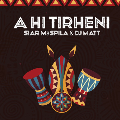 A Hi Tirheni (feat. Dj Matt MC)/Siar Maspila