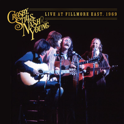 Helplessly Hoping (Live at Fillmore East, 1969) [2024 Mix]/Crosby, Stills, Nash & Young