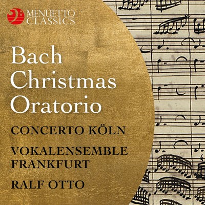 シングル/Weihnachtsoratorium, BWV 248, Pt. II: No. 10. Pastoral Symphony/Concerto Koln & Ralf Otto