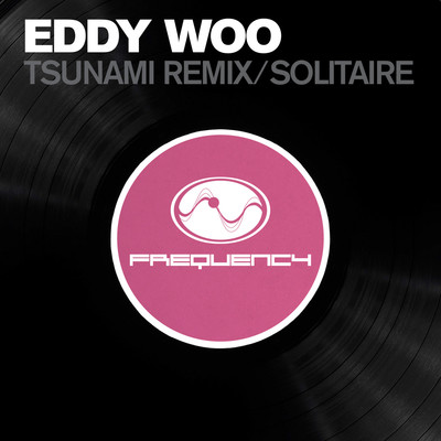Tsunami (Remix) ／ Solitaire/Eddy Woo