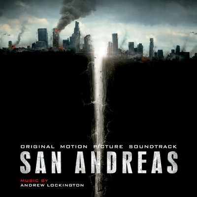 アルバム/San Andreas (Original Motion Picture Soundtrack)/Andrew Lockington