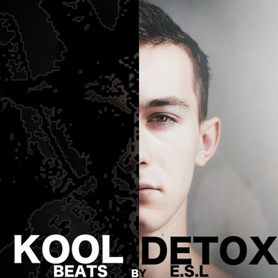 D.E.T.O.X/ESL feat. Kool