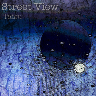 Street View/Tatsu