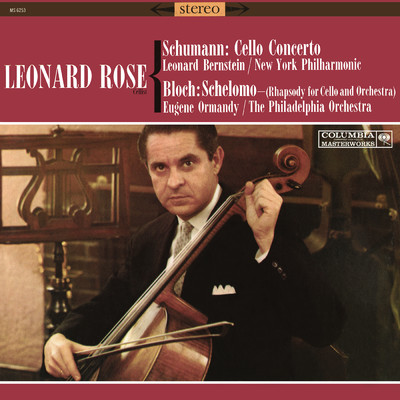 アルバム/Schumann: Cello Concerto in A Minor, Op. 129 & Bloch: Schelomo/Leonard Rose