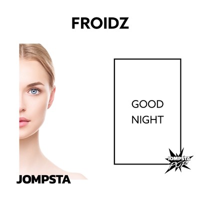 シングル/Good Night/Froidz