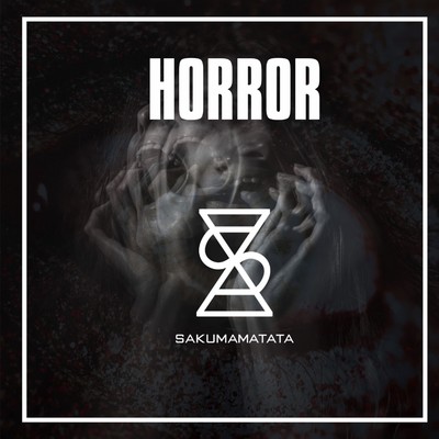 アルバム/Horror/SAKUMAMATATA