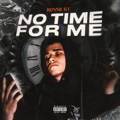 No Time For Me/Ronnie GT