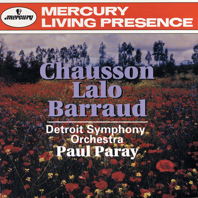Lalo: Namouna Suite No. 1; Le Roi d'Ys Overture ／ Chausson: Symphony ／ Barraud: Offrande a une ombra/デトロイト交響楽団／ポール・パレー
