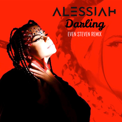 アルバム/Darling (Even Steven Remix)/Alessiah