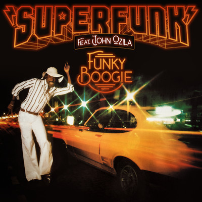 シングル/Funky Boogie (featuring John Ozila)/Superfunk