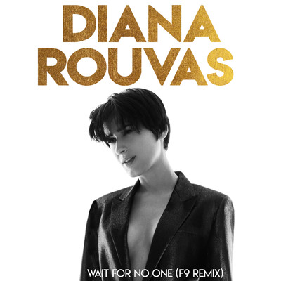 Wait For No One (F9 Remix)/Diana Rouvas