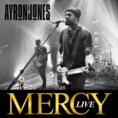 シングル/Mercy (Live From Nashville)/Ayron Jones