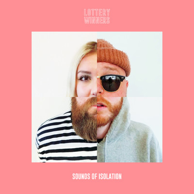 Sounds of Isolation/The Lottery Winners
