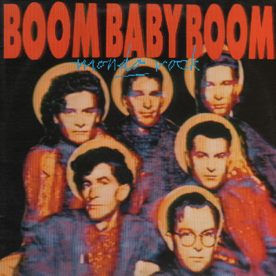 アルバム/Boom Baby Boom (Digitally Remastered 2022)/Mondo Rock