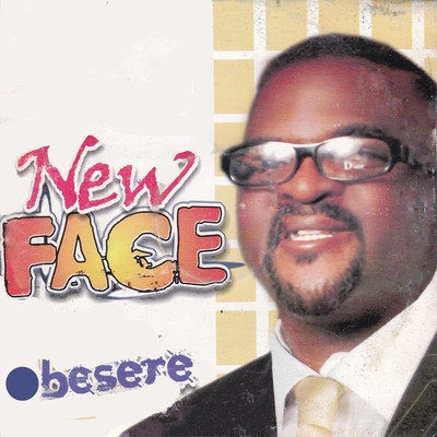 New Face/Obesere