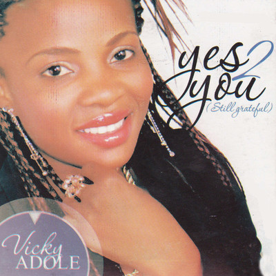 Yes 2 You (Still Grateful)/Vicky Adole