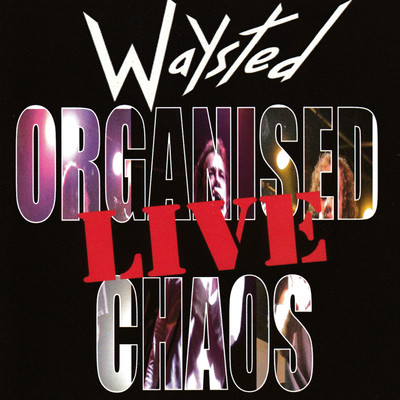 アルバム/Organized Chaos Live/Waysted